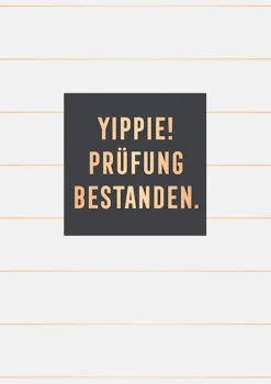 Grafik Werkstatt Doppelkarte YIPPIE! PRÜFUNG BESTANDEN. 12x17cm