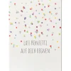 KEITCARDS Postkarte LASS KONFETTI AUF DICH REGNEN 10,5x14,7cm