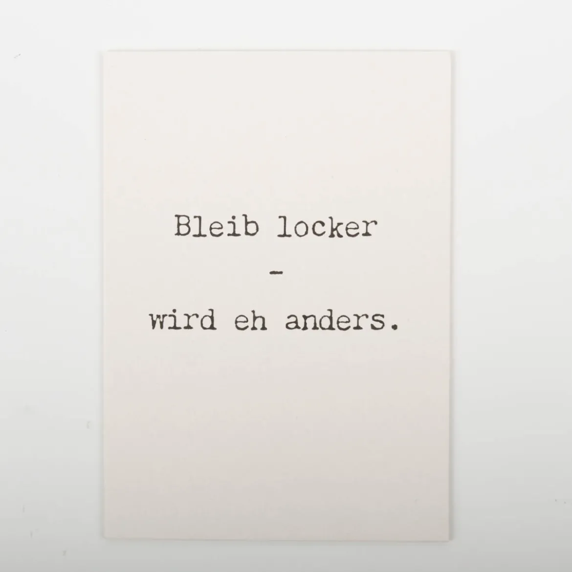 Postkarte bleib locker aus Pappe A6 von KEITCARDS