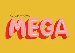 Postkarte DU BIST EINACH MEGA gelb rosa 105x148mm von Grafik Werkstatt