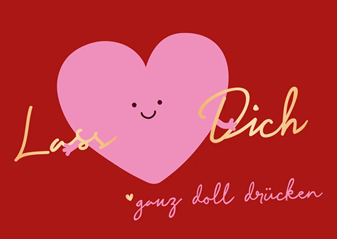 Postkarte LASS DICH GANZ DOLL DRÜCKEN Herz rot pink 105x148mm von Grafik Werkstatt