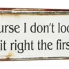Schild Metall Vintage Of course I dont´t look busy I did it right the first time. 51x15cm