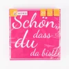 Serviette Schön, dass du da bist pink weiß 33x33cm 3lagig 20 Stück